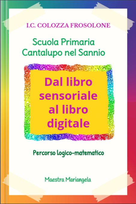 Al momento stai visualizzando Dal libro sensoriale al libro digitale: percorso logico-matematico
