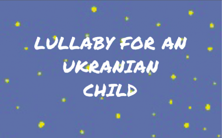 Scopri di più sull'articolo “Lullaby for an Ukrainian Child”, una poesia di speranza.